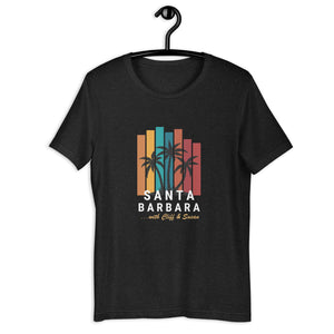 Santa Barbara with Cliff & Susan Unisex t-shirt